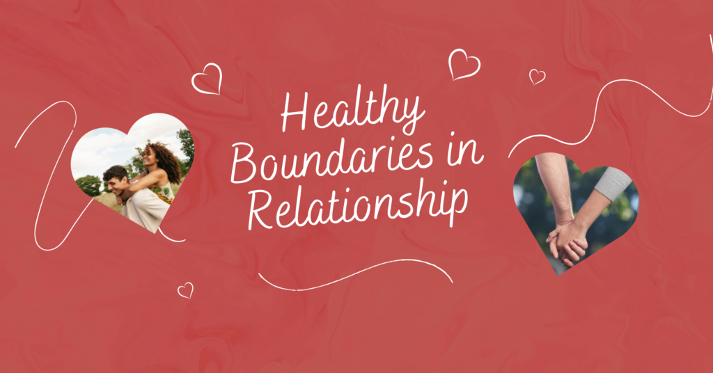 Healthy Boundaries in Relationship