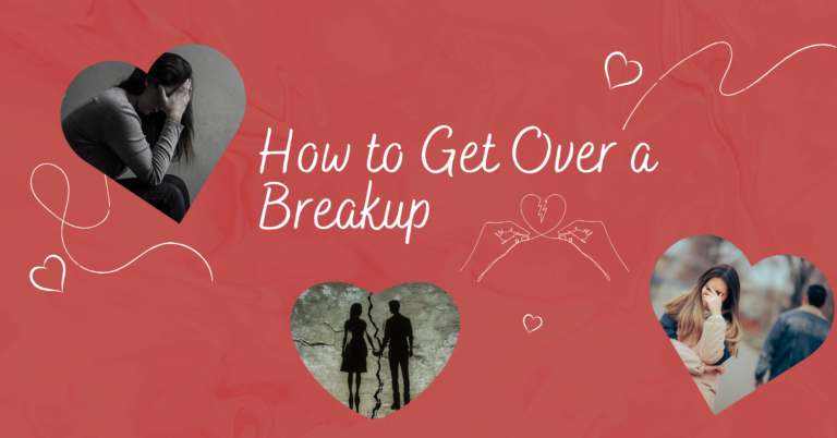 How to Get Over a Breakup