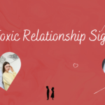 Toxic Relationship Signs